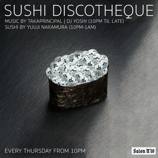 Thursday - Sushi Discotheque